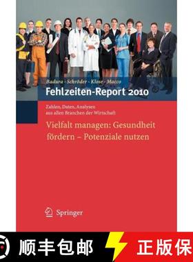 【3-4周达】Fehlzeiten-Report 2010 : Vielfalt managen: Gesundheit fördern - Potenziale nutzen [9783642128974]