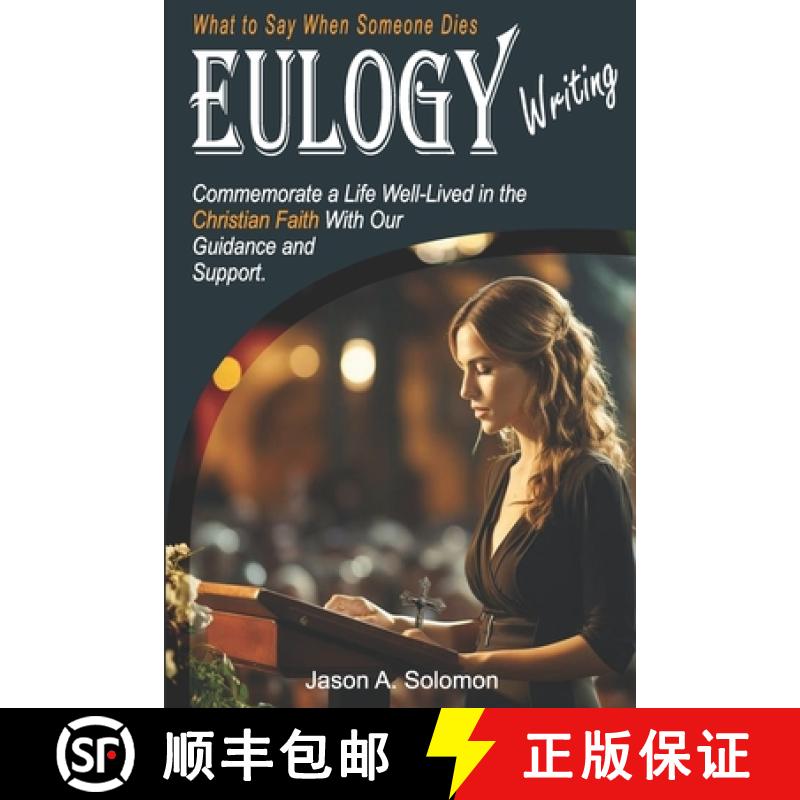 【2-3周达】EULOGY Writing: What to Say When Someone Dies Christian Book Public Speaking Eulogies Comp... [9781763893429]