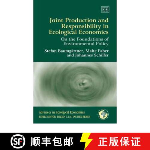 【3-4周达】精装 Joint Production and Responsibility in Ecological Economics: On the Foundations of En... [9781840648720]