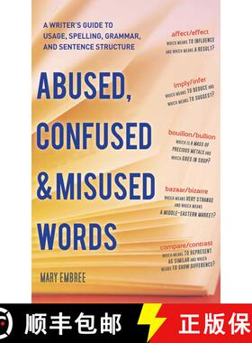 【3-4周达】Abused, Confused, and Misused Words: A Writer's Guide to Usage, Spelling, Grammar, and Sen... [9781620870471]
