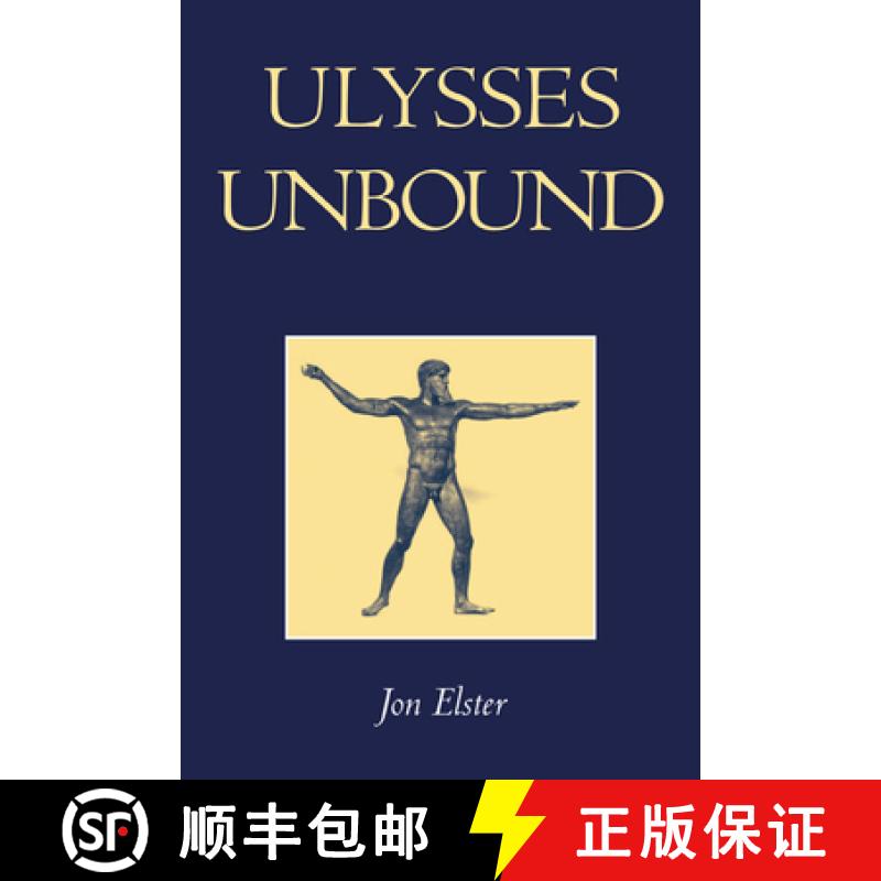 【3-4周达】Ulysses Unbound: Studies in Rationality, Precommitment, and Constraints [9780521665612]