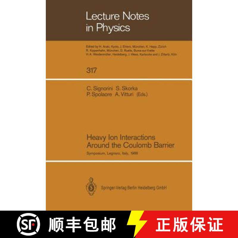 【3-4周达】Heavy Ion Interactions Around the Coulomb Barrier: Proceedings of a Symposium, Held in Leg... [9783662136928]