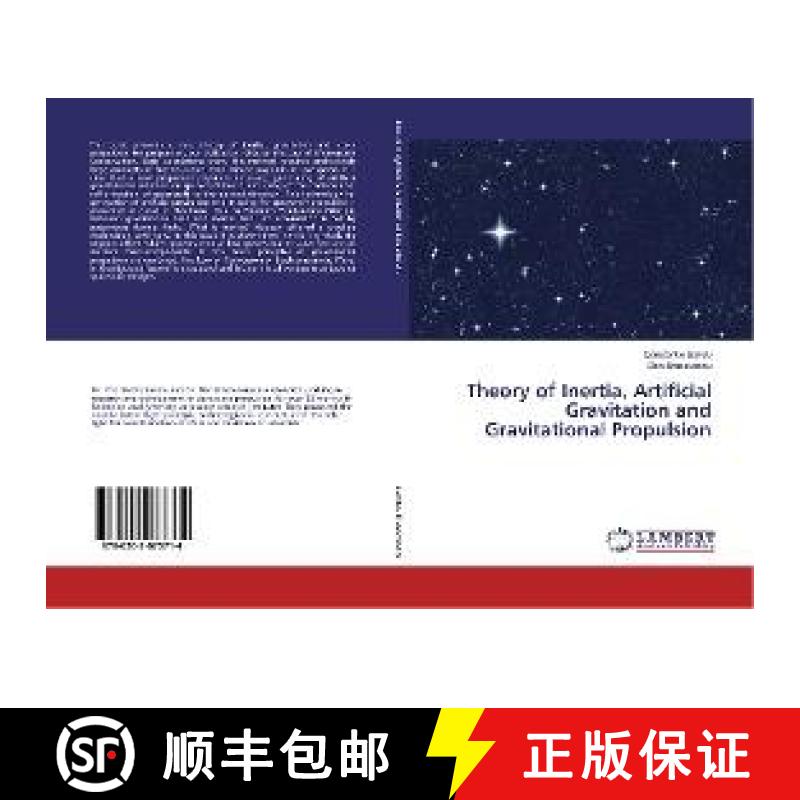预订 Theory of Inertia, Artificial Gravitation and Gravitational Propulsion [9786202073714] - 实物图