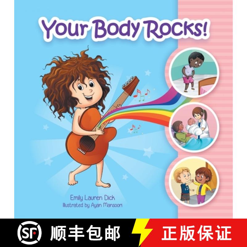 【2-3周达】Your Body Rocks!: Learning about private parts, consent, anatomy, reproduction, and gender! [9781778185212]