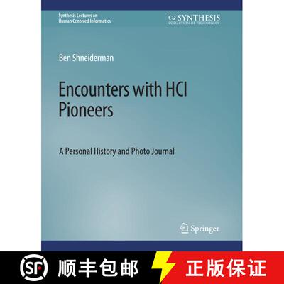 【3-4周达】Encounters with HCI Pioneers : A Personal History and Photo Journal [9783031010965]