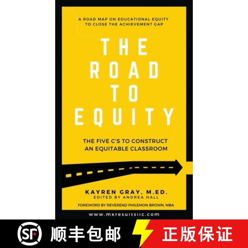 【3-4周达】The Road To Equity: The Five C's to Construct an Equitable Classroom [9781734986716]