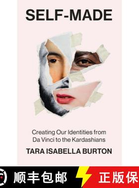 【3-4周达】Self-Made: Creating Our Identities from Da Vinci to the Kardashians [9781529364699]