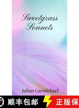 预订 Sweetgrass Sonnets [9781805670018]