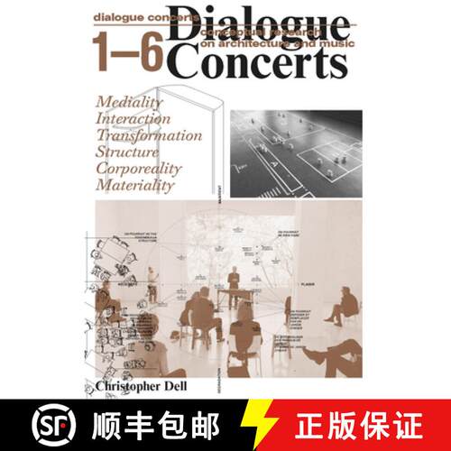 【3-4周达】Christopher Dell: Dialogue Concerts: Conceptual Research on Architecture and Music [9783959057417]