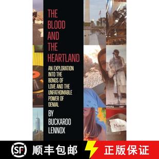 Power The Exploration Heartland and of... Unfathomable into 9781480868243 the Love Blood 预订 Bonds