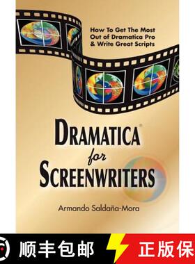 预订 Dramatica(r) for Screenwriters: How to Get the Most out of Dramatica(r) Pro & Write Great Scripts [9780918973030]