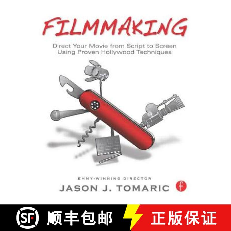 【3-4周达】Filmmaking : Direct Your Movie from Script to Screen Using Proven Hollywood Techniques [9780240817002]