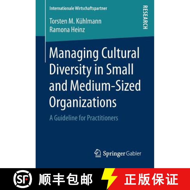 【3-4周达】Managing Cultural Diversity in Small and Medium-Sized Organizations : A Guideline for Prac... [9783658166151]