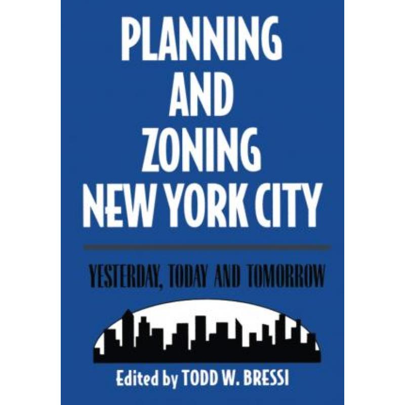 【4周达】Planning and Zoning New York City[9781138513099]