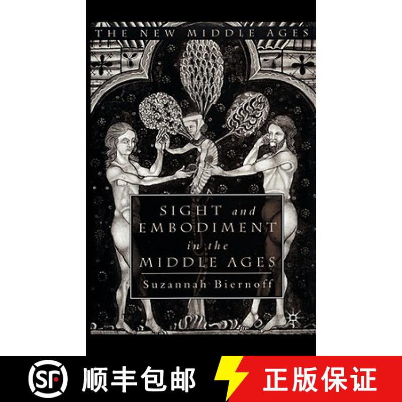 【3-4周达】Sight and Embodiment in the Middle Ages: Ocular Desires [9780333961209]