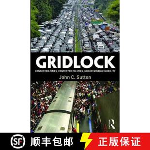 Contested 9781138852013 4周达 Mobility Unsustainable Policies Cities Congested Gridlock