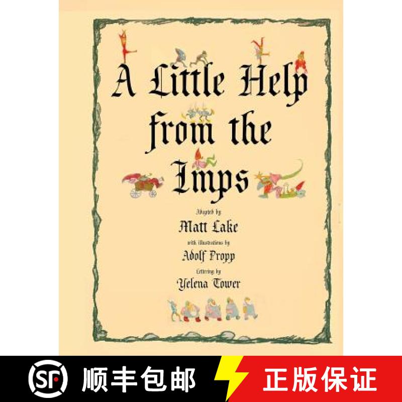 预订 A Little Help From the Imps (family edition) [9780692589359]