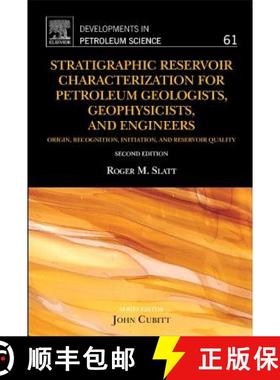【3-4周达】Stratigraphic Reservoir Characterization for Petroleum Geologists, Geophysicists, and Engi... [9780444563651]
