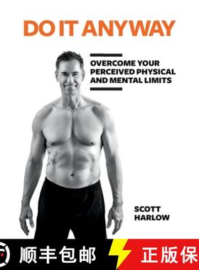 【3-4周达】Do It Anyway: Overcome Your Perceived Physical and Mental Limits [9781989528068]