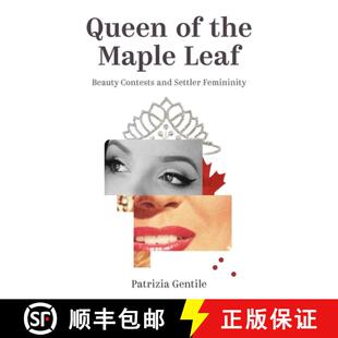 Queen 9780774864121 Femininity Beauty 4周达 Contests the Settler Maple and Leaf