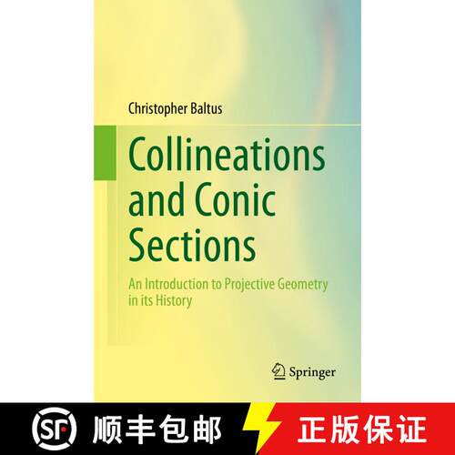 【3-4周达】精装 Collineations and Conic Sections : An Introduction to Projective Geometry in its History [9783030462864]