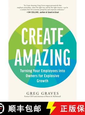 【3-4周达】Create Amazing: Turning Your Employees into Owners for Explosive Growth [9781637744994]