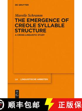 预订 The Emergence of Creole Syllable Structure: A Cross-Linguistic Study [9783110339314]