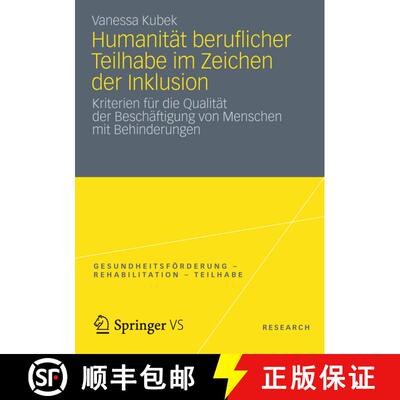 【3-4周达】Humanität beruflicher Teilhabe im Zeichen der Inklusion : Kriterien für die Qualität de... [9783531192642]