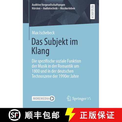 【3-4周达】Das Subjekt im Klang : Die spezifische soziale Funktion der Musik in der Romantik um 1800 ... [9783658471071]