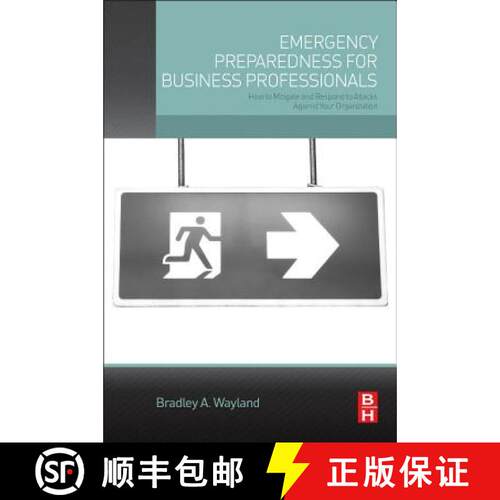 【3-4周达】Emergency Preparedness for Business Professionals: How to Mitigate and Respond to Attacks ... [9780128023846]