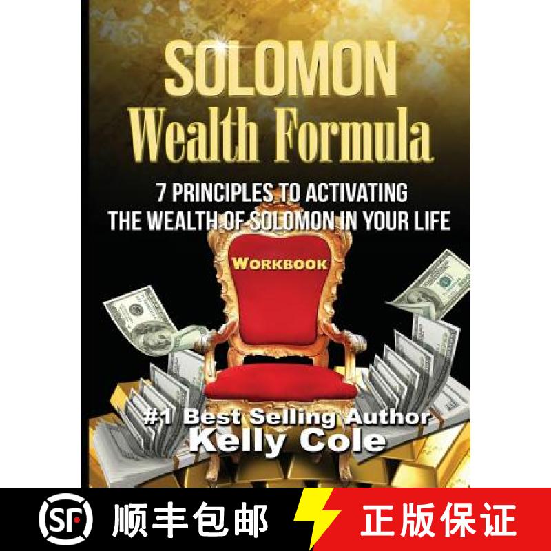 【3-4周达】Solomon Wealth Formula Workbook: 7 Principles To Activating The Wealth Of Solomon In Your ... [9780615982557]