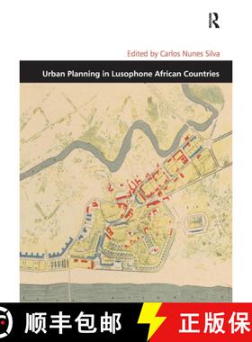 【3-4周达】Urban Planning in Lusophone African Countries [9781032924564]
