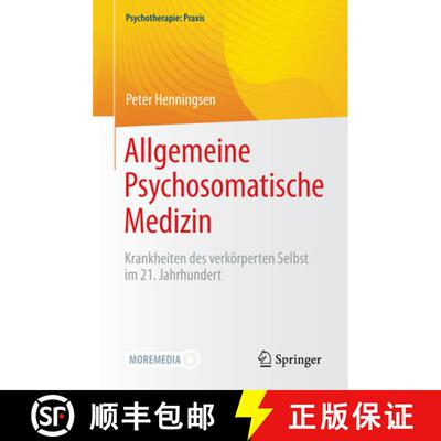 【3-4周达】Allgemeine Psychosomatische Medizin: Krankheiten des verkörperten Selbst im 21. Jahrhunde... [9783662633236]