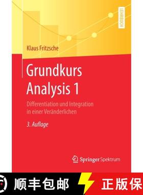 【3-4周达】Grundkurs Analysis 1 : Differentiation und Integration in einer Veränderlichen [9783662608128]