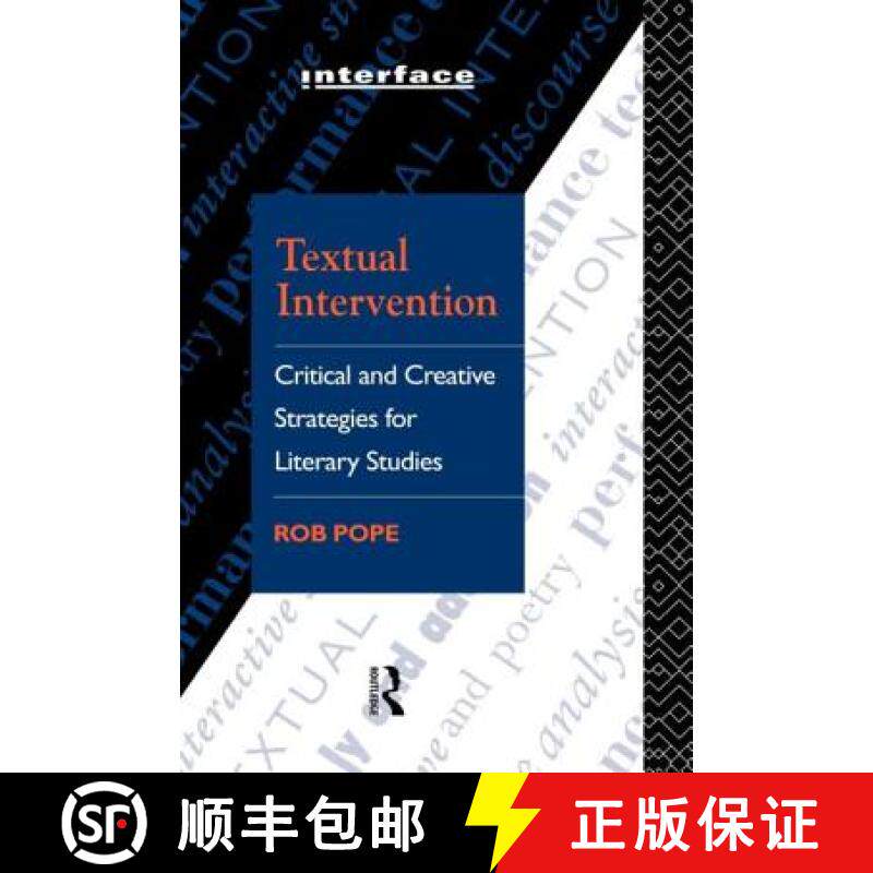 【3-4周达】Textual Intervention : Critical and Creative Strategies for Literary Studies [9780415054362]