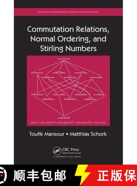 【3-4周达】Commutation Relations, Normal Ordering, and Stirling Numbers [9781466579880]