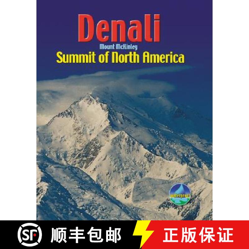 【2-3周达】Denali / Mount McKinley: Summit of North America [9781898481539]