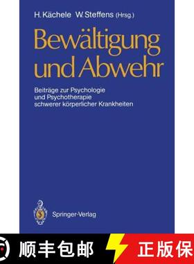 【3-4周达】Bewältigung und Abwehr : Beiträge zur Psychologie und Psychotherapie schwerer körperlic... [9783540502340]