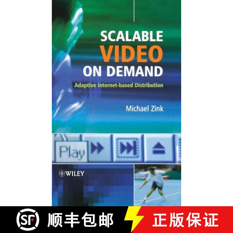 【3-4周达】Scalable Video On Demand - Adaptive Internet-Based Distribution [Wiley电子电气工程] [9780470022689]