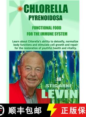 【3-4周达】CHLORELLA PYRENOIDOSA - FUNCTIONAL FOOD - FOR THE IMMUNE SYSTEM [9781716237188]