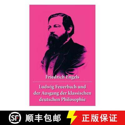【3-4周达】Ludwig Feuerbach und der Ausgang der klassischen deutschen Philosophie: Die revolutionäre... [9788026887249]