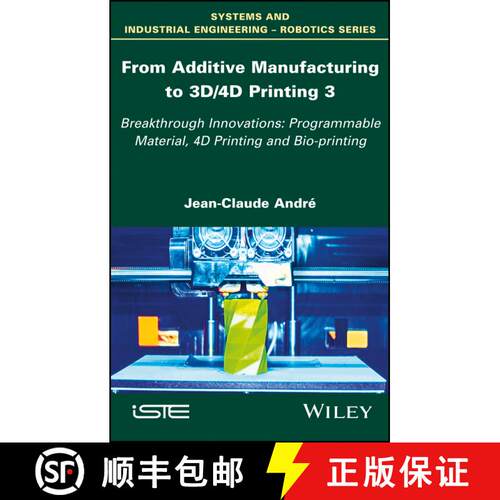 【3-4周达】精装 From Additive Manufacturing To 3D/4D Printing V3: Breakthrough Innovations: Programma... [9781786302328]