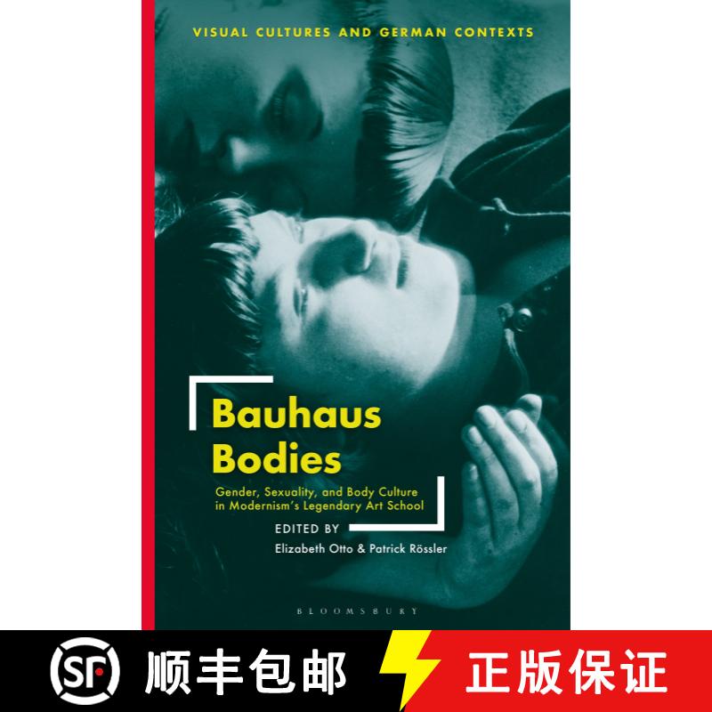 【3-4周达】精装 Bauhaus Bodies: Gender, Sexuality, and Body Culture in Modernism’s Legendary Art School [9781501344770] - 实物图