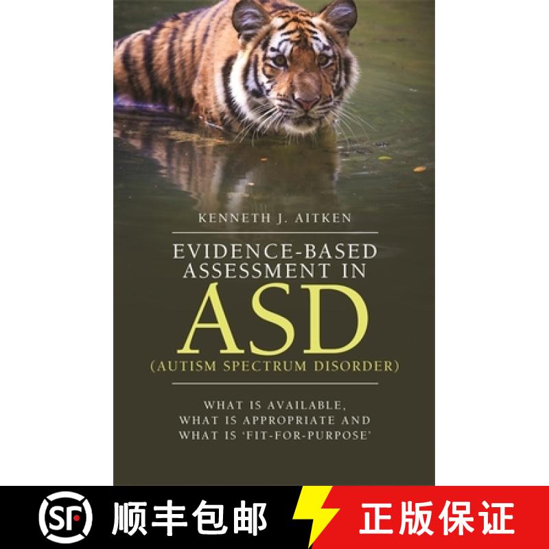 【4周达】Evidence-Based Assessment in Asd (Autism Spectrum Disorder): What Is Available, What Is Appr... [9781849055291]