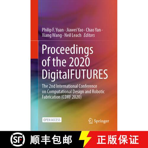 【3-4周达】精装 Proceedings of the 2020 DigitalFUTURES : The 2nd International Conference on Computat... [9789813343993]