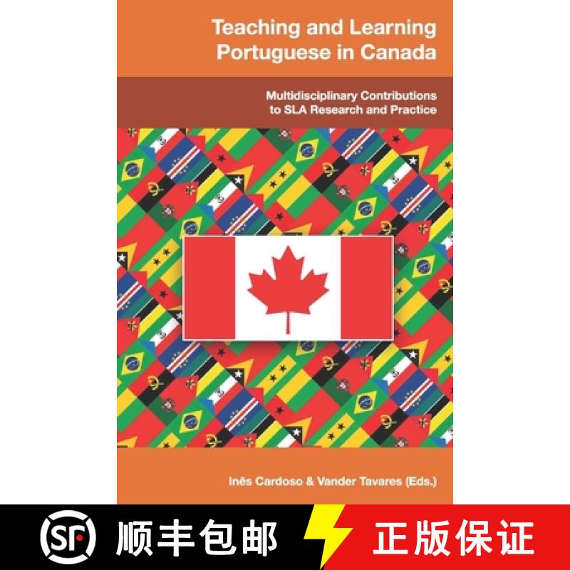 【3-4周达】Teaching and Learning Portuguese in Canada: Multidisciplinary Contributions to SLA Researc... [9781944676995]