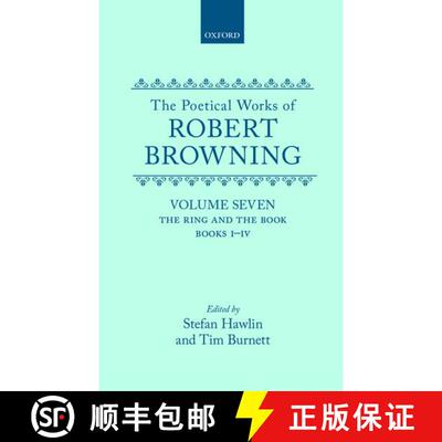 【3-4周达】精装 Poetical Works of Robert Browning: Volume VII. The Ring and the Book, Books I-IV: - T... [9780198123569]