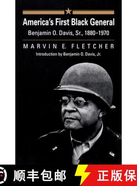 【3-4周达】America's First Black General: Benjamin O. Davis, Sr., 1880-1970 [9780700609635]