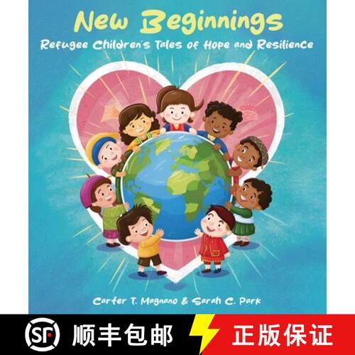 【3-4周达】精装 New Beginnings: Refugee Children's Tales of Hope and Resilience [9798330305728]