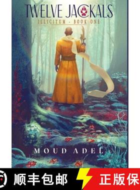 预订 Twelve Jackals: Illicitum Book One [9782492762017]